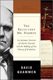 Book cover for "The Reluctant Mr. Darwin" by David Quammen