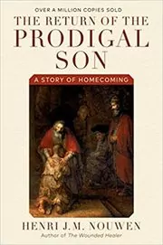 Book cover for "The Return of the Prodigal Son" by Henri J. M. Nouwen
