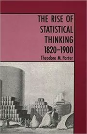 Book cover for "The Rise of Statistical Thinking, 1820-1900" by Theodore M. Porter