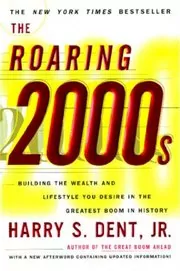 Book cover for "The Roaring 2000's" by Harry S. Dent