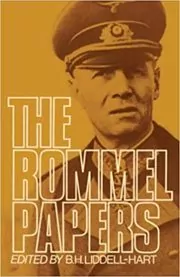 Book cover for "The Rommel Papers" by B. H. Liddell-Hart