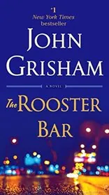 Book cover for "The Rooster Bar" by John Grisham
