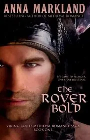 Book cover for "The Rover Bold / Viking Bold" by Anna Markland