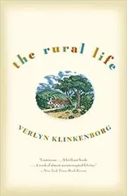 Book cover for "The Rural Life" by Verlyn Klinkenborg
