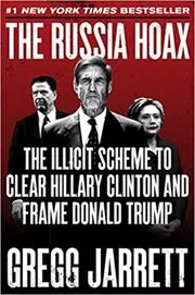 Book cover for "The Russia Hoax" by Gregg Jarrett