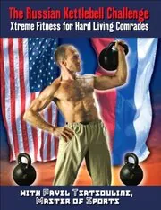 Book cover for "The Russian Kettlebell Challenge" by Pavel Tsatsouline