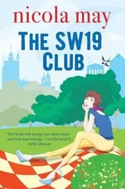 Book cover for "The SW19 Club / The Women of Wimbledon Common" by Nicola May