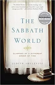 Book cover for "The Sabbath World" by Judith Shulevitz