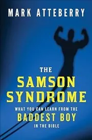 Book cover for "The Samson Syndrome" by Mark Atteberry