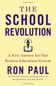 Book cover for "The School Revolution" by Ron Paul