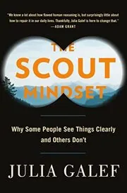 Book cover for "The Scout Mindset" by Julia Galef