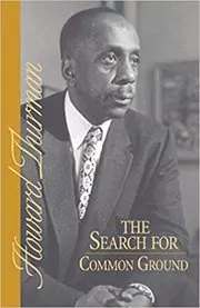 Book cover for "The Search for Common Ground" by Howard Thurman