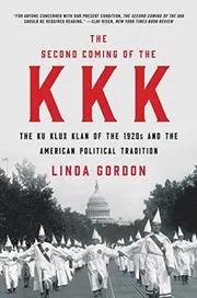 Book cover for "The Second Coming of the KKK" by Linda Gordon
