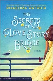 Book cover for "The Secrets of Love Story Bridge / The Secrets of Sunshine" by Phaedra Patrick