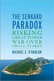 Book cover for "The Senkaku Paradox" by Michael E. O'Hanlon