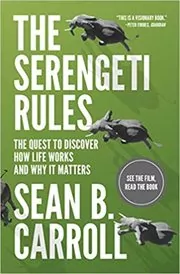Book cover for "The Serengeti Rules" by Sean B. Carroll