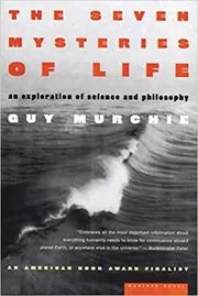 Book cover for "The Seven Mysteries of Life" by Guy Murchie
