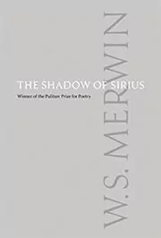 Book cover for "The Shadow of Sirius" by W.S. Merwin