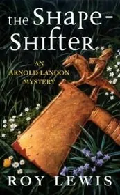 Book cover for "The Shape-Shifter / Murder at Haggburn Hall" by Roy Lewis