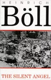 Book cover for "The Silent Angel" by Heinrich Böll