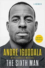 Book cover for "The Sixth Man" by Andre Iguodala