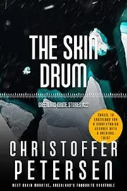 Book cover for "The Skin Drum" by Christoffer Petersen