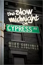 Book cover for "The Slow Midnight on Cypress Avenue" by Mike Figliola