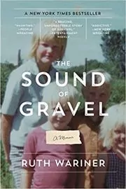 Book cover for "The Sound of Gravel" by Ruth Wariner
