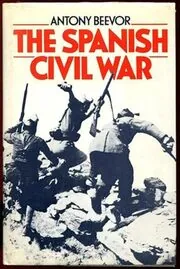 Book cover for "The Spanish Civil War" by Antony Beevor