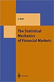 Book cover for "The Statistical Mechanics of Financial Markets" by Johannes Voit