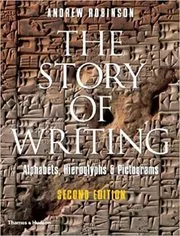 Book cover for "The Story of Writing" by Andrew Robinson
