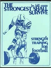 Book cover for "The Strongest Shall Survive" by Bill Starr