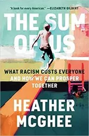Book cover for "The Sum of Us" by Heather McGhee
