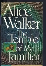 Book cover for "The Temple of My Familiar" by Alice Walker