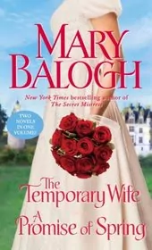 Book cover for "The Temporary Wife/ A Promise of Spring" by Mary Balogh