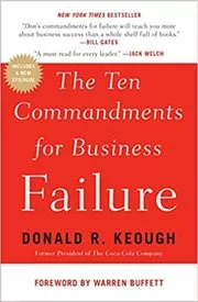Book cover for "The Ten Commandments for Business Failure" by Donald R. Keough