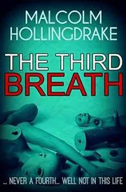Book cover for "The Third Breath" by Malcolm Hollingdrake