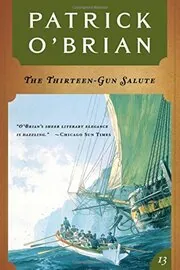 Book cover for "The Thirteen-Gun Salute" by Patrick OBrian