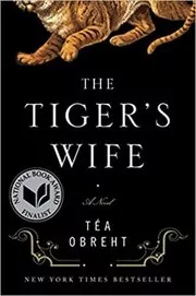 Book cover for "The Tiger's Wife" by Téa Obreht