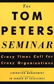 Book cover for "The Tom Peters Seminar" by Tom Peters