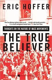Book cover for "The True Believer" by Eric Hoffer