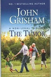 Book cover for "The Tumor" by John Grisham