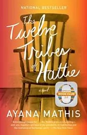 Book cover for "The Twelve Tribes of Hattie" by Ayana Mathis