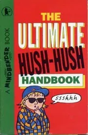 Book cover for "The Ultimate Hush-Hush Handbook / Secret Agent Handbook" by Mark Haddon