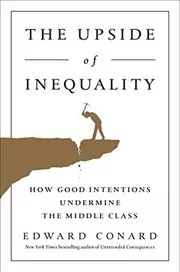 Book cover for "The Upside of Inequality" by Edward Conard