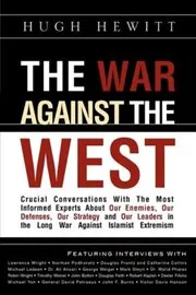 Book cover for "The War Against the West" by Hugh Hewitt