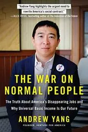 Book cover for "The War on Normal People" by Andrew Yang
