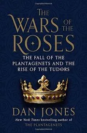 Book cover for "The Wars of the Roses / The Hollow Crown" by Dan Jones