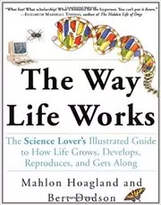 Book cover for "The Way Life Works" by Mahlon Hoagland