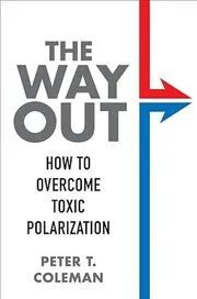 Book cover for "The Way Out" by Peter T. Coleman